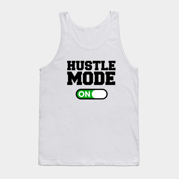 Hustle Mode Tank Top by Woah_Jonny